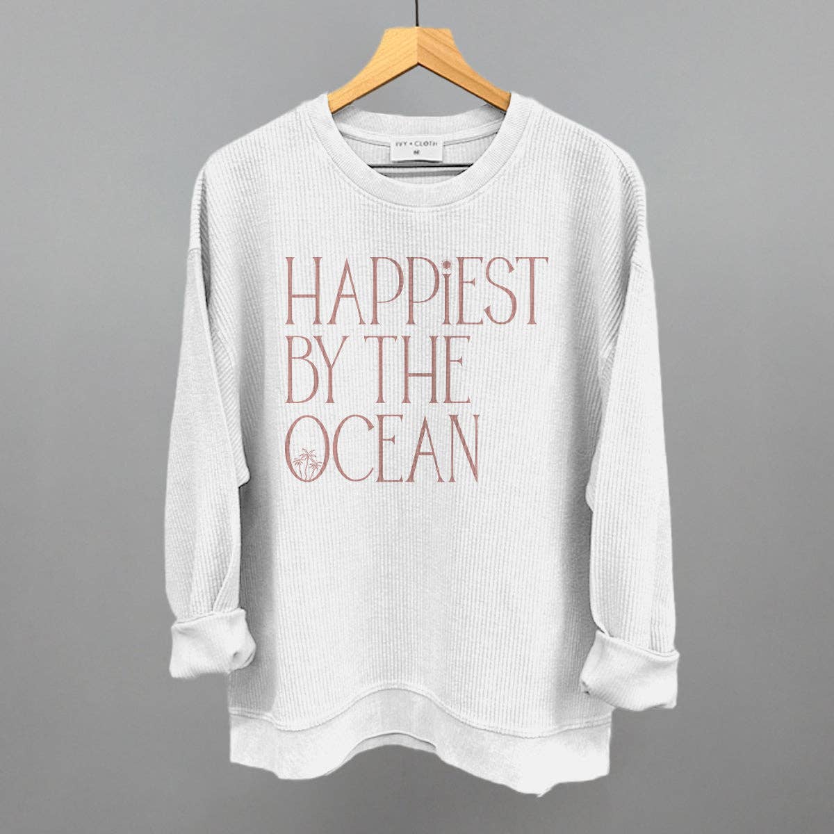 Happiest By The Ocean Sweatshirt