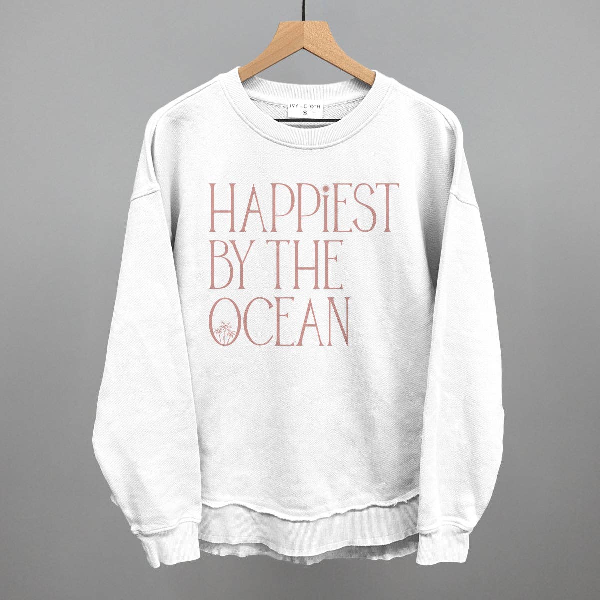 Happiest By The Ocean Sweatshirt